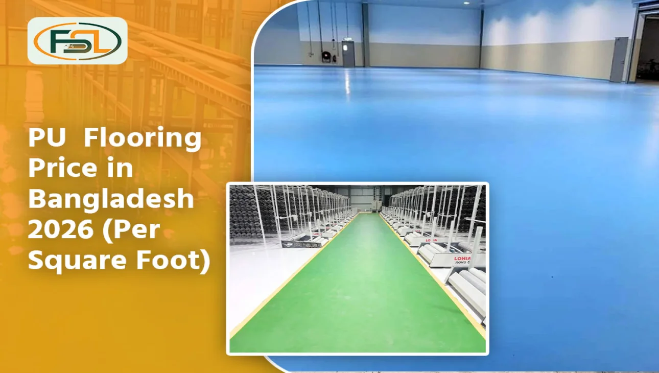 PU Flooring Price in Bangladesh 2026 (Per Square Foot)