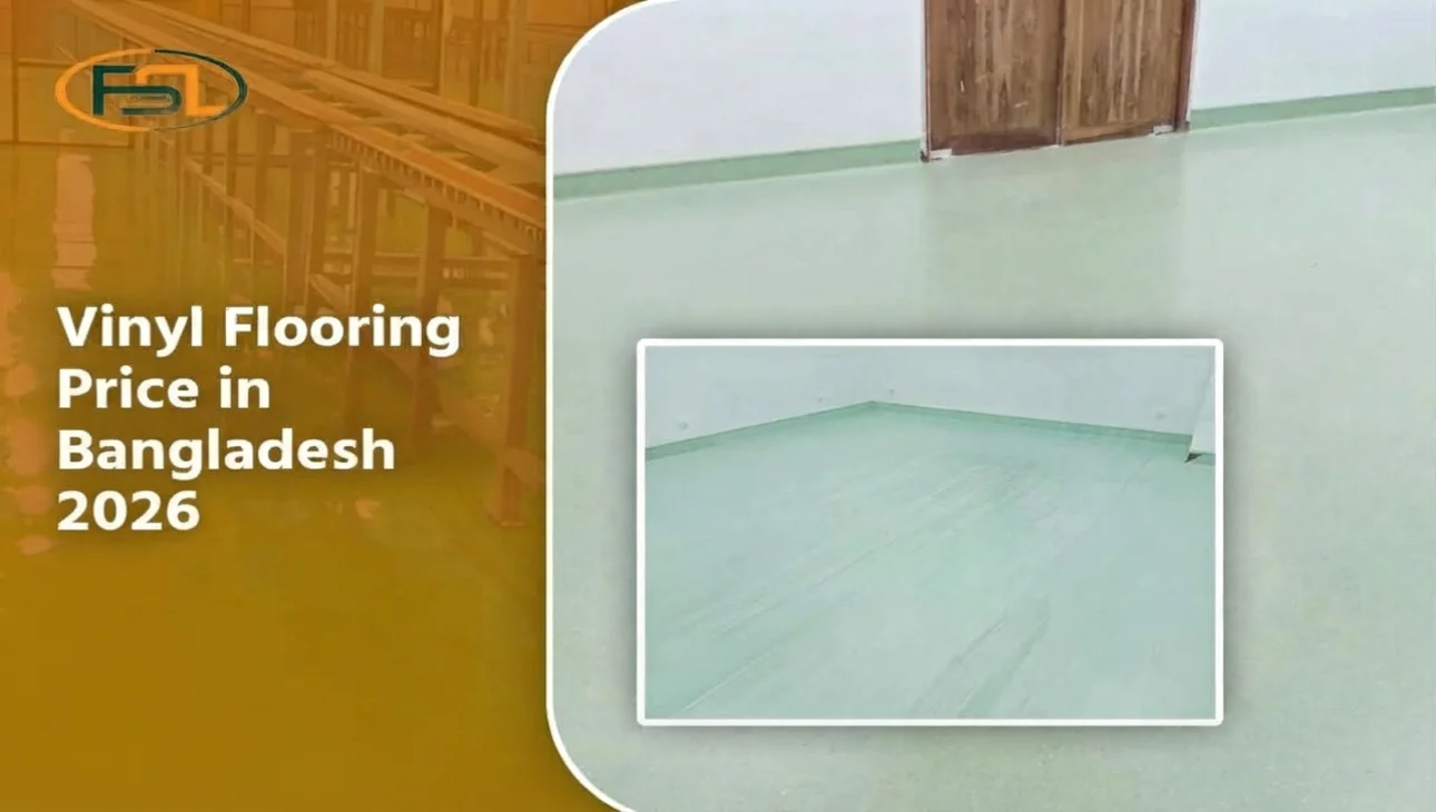 Vinyl Flooring Price in Bangladesh 2026 (Per Sq Ft, LVT & SPC)
