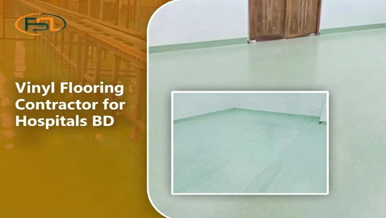 Vinyl Flooring Contractor for Hospitals BD