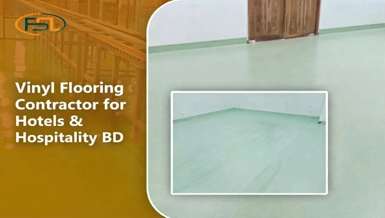 Vinyl Flooring Contractor for Hotels & Hospitality BD