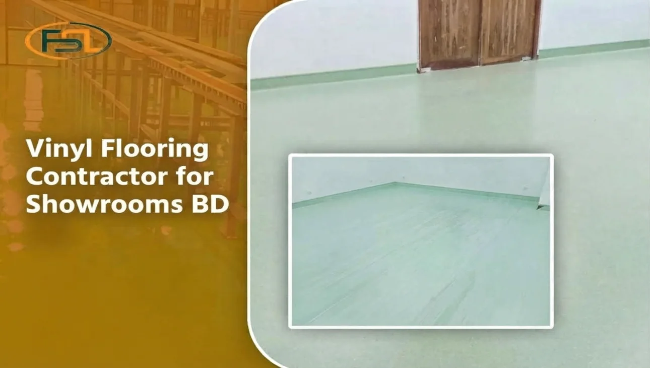 Vinyl Flooring Contractor for Showrooms BD