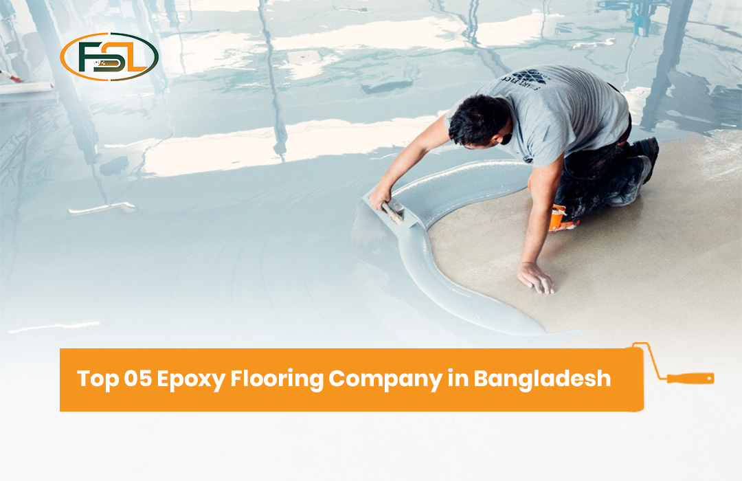 Top 05 Epoxy Flooring Company in Bangladesh